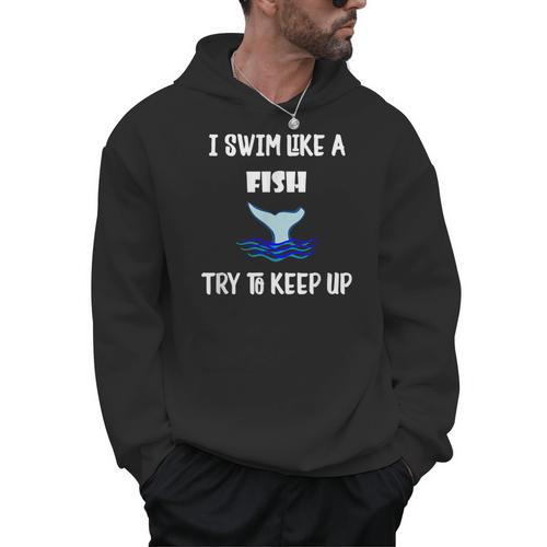 Swim Like a Fish Swimming Sport Exercise T Shirt Dk Men Hoodie - SwimGear Co