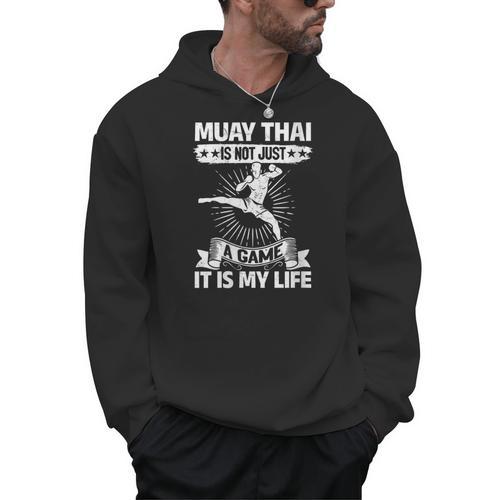 Women's Muay Thai Muay Thai Is Not Just a Game It Is My Life Men Hoodie - Nak Muay Co.