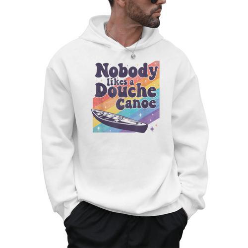 Don’t Be a Douche Canoe Saying Men Hoodie - Paddle Life