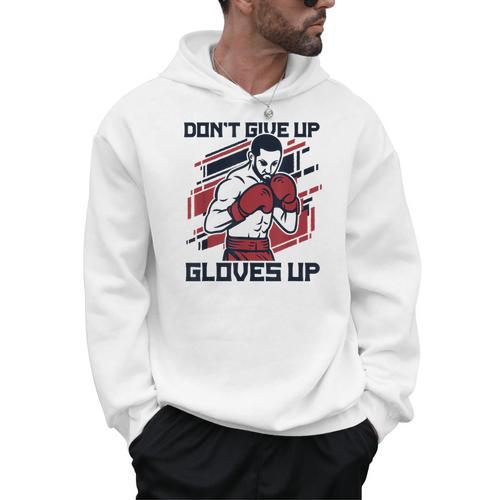 Don't Give Up Gloves Up Professional Boxer Muay Thai Boxing Men Hoodie - Nak Muay Co.