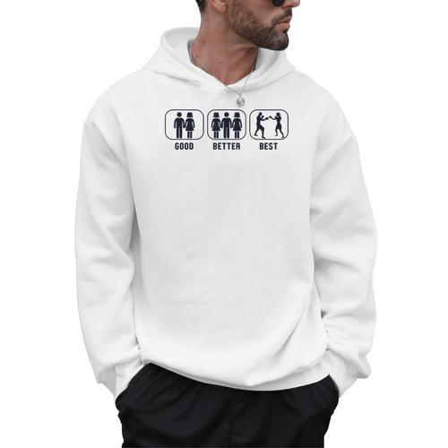 Good Better Best Boxer Kickboxer Fan Muay Thai Boxing Men Hoodie - Nak Muay Co.