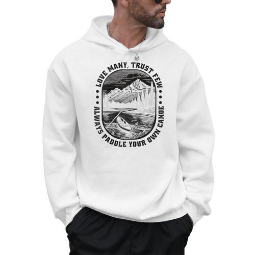 Love Many Trust Few Always Paddle Your Own Canoe Raglan Baseball Tee Men Hoodie - Paddle Life