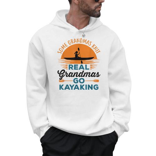 Real Grandmas Go Kayaking Yak Kayak Women Canoe Kayaker Men Hoodie - Paddle Life