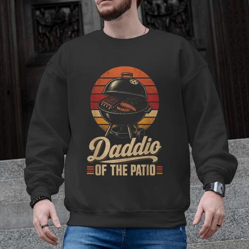 BBQ Dad Daddio Of The Patio Fathers Day Grilling Men Graphic Sweatshirt - BBQ Dad Merch