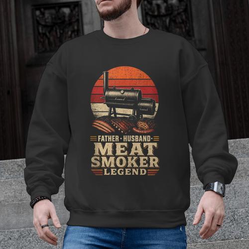 BBQ Dad Father Husband Meat Smoker Legend Men Graphic Sweatshirt - BBQ Dad Merch