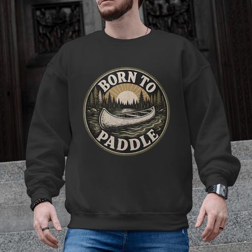 Born To Paddle Canoe Vintage Outdoor Adventure Men Graphic Sweatshirt - Paddle Life