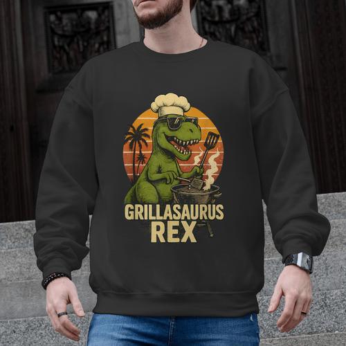 Grilling Dinosaur Grillasaurus T-Rex BBQ Dad Joke Men Graphic Sweatshirt - BBQ Dad Merch
