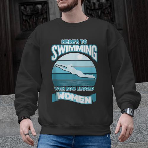 Here's To Swimming With Bow Legged Women Vintage Style Men Graphic Sweatshirt - SwimGear Co