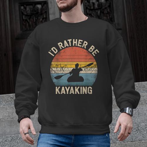 I'D Rather Be Kayaking Canoe Boating Vintage Kayak Men Graphic Sweatshirt - Paddle Life