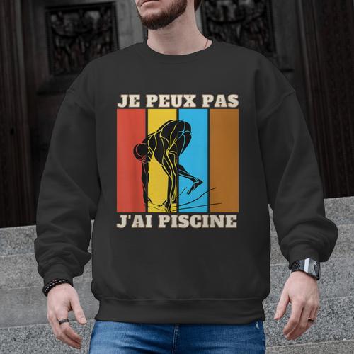 Je Peux Pas J'Ai Piscine Swimming Humour Retro Swimming Pool Men Graphic Sweatshirt - SwimGear Co