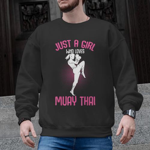 Just a Girl Who Loves Muay Thai Kids Girls Men Graphic Sweatshirt - Nak Muay Co.