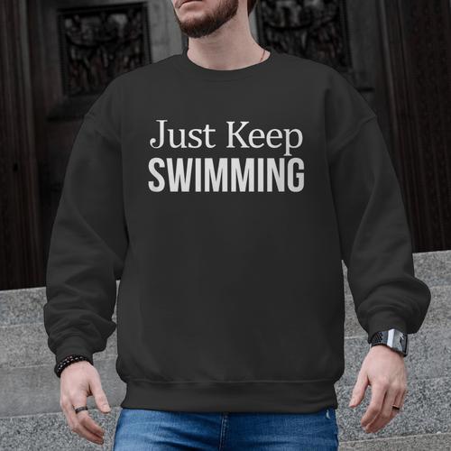 Just Keep Swimming Men Graphic Sweatshirt - SwimGear Co