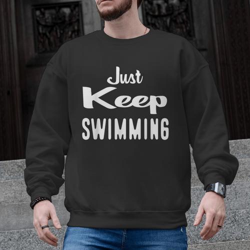 Just Keep Swimming T-Shirt Men Graphic Sweatshirt - SwimGear Co