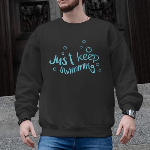 Just Keep Swimming Just Keep Swimming T's & More Men Graphic Sweatshirt - SwimGear Co