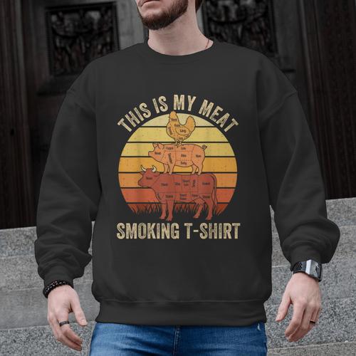This Is My Meat Smoking Tee BBQ Dad Barbeque Smoker Men Graphic Sweatshirt - BBQ Dad Merch