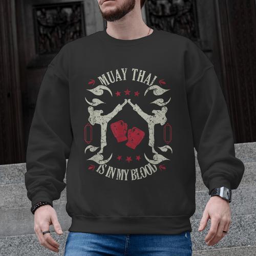 Muay Thai Is In My Blood Traditional Fighters Thai Boxing Men Graphic Sweatshirt - Nak Muay Co.