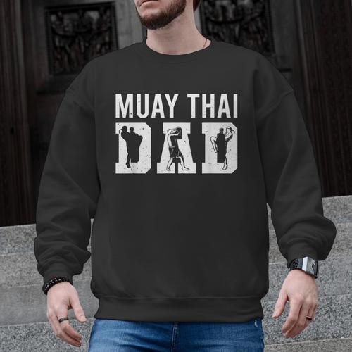 Muay Thai Martial Arts Combat Sport Sayings Men Graphic Sweatshirt - Nak Muay Co.