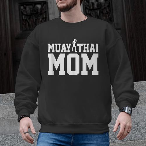 Muay Thai Mom Muay Thai Men Graphic Sweatshirt - Nak Muay Co.