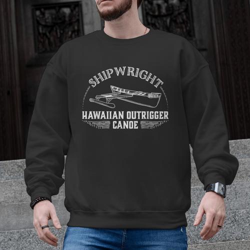 Shipwright Hawaiian Outrigger Canoe Boat Builder Men Graphic Sweatshirt - Paddle Life