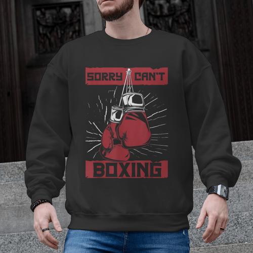 Sorry Can't Boxing Professional Boxer Muay Thai Boxing Men Graphic Sweatshirt - Nak Muay Co.