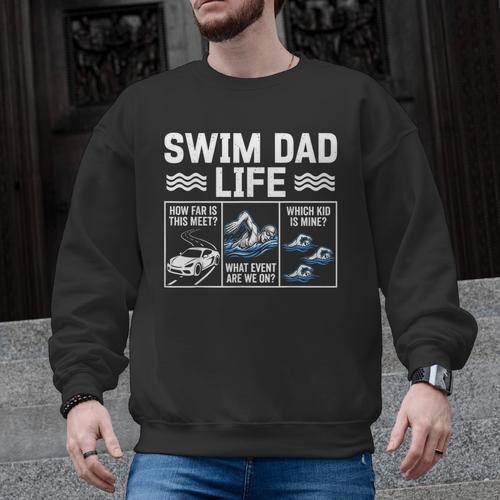 Swim Dad Life Swimmer Father's Day Swimming Daddy Men Graphic Sweatshirt - SwimGear Co