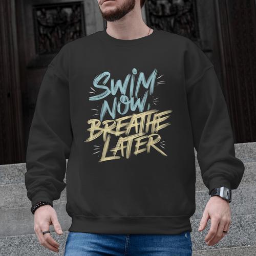 Swimmer Saying Swim Team Swimming Men Graphic Sweatshirt - SwimGear Co