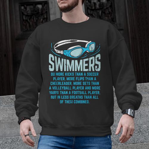 Swimmers Do More Kicks I For Swimming Lovers Men Graphic Sweatshirt - SwimGear Co