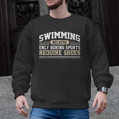 Swimming Saying Swimmer Humor Swim Men Graphic Sweatshirt - SwimGear Co