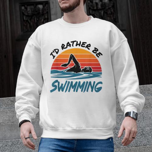 I'd Rather Be Swimming Retro Swim Swimmer Men Graphic Sweatshirt - SwimGear Co