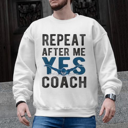 Repeat Yes Swim Coach Swimming Coach Men Graphic Sweatshirt - SwimGear Co