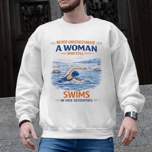 Swimming Never Underestimate A Woman Swim In Her Seventies Men Graphic Sweatshirt - SwimGear Co