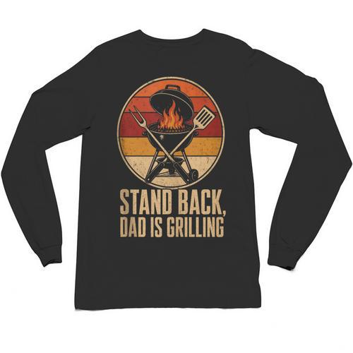 BBQ Dad Stand Back Dad Is Grilling Unisex Long Sleeve T-Shirt - BBQ Dad Merch