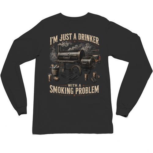 I'm Just A Drinker With A Smoking Problem Grilling BBQ Dads Unisex Long Sleeve T-Shirt - BBQ Dad Merch