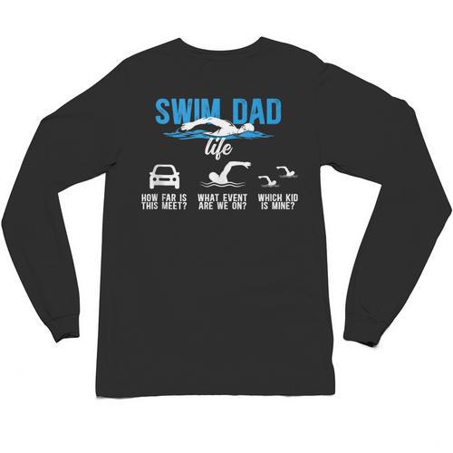 Swim Dad Life Swimming Dad Of A Swimmer Father Unisex Long Sleeve T-Shirt - SwimGear Co