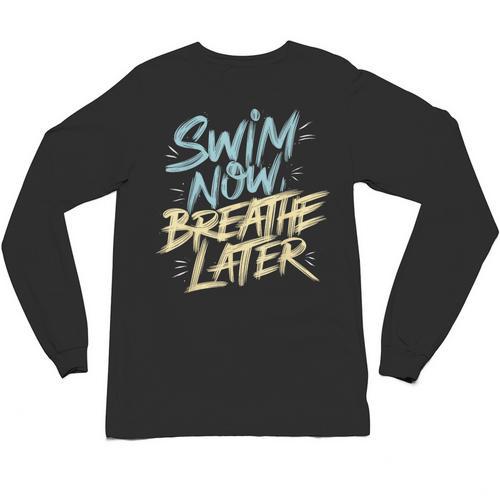 Swimmer Saying Swim Team Swimming Unisex Long Sleeve T-Shirt - SwimGear Co