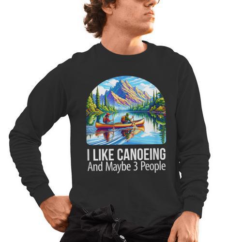I Like Canoeing And Maybe 3 People Canoe Men's Long Sleeve T-Shirt - Paddle Life