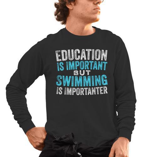 Education Is Important But Swimming Is Importanter Swimmer Men's Long Sleeve T-Shirt - SwimGear Co