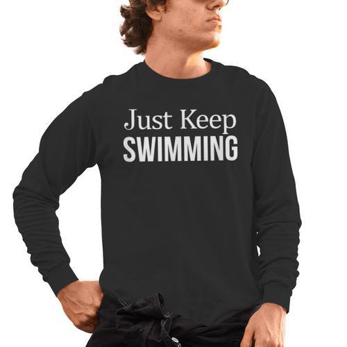 Just Keep Swimming Men's Long Sleeve T-Shirt - SwimGear Co