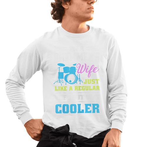 Cool Drum Kit Percussionist Drummer Wife Quote Image T-Shirt Men's Long Sleeve T-Shirt - Downbeat Supply