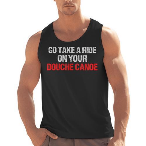 Douche Canoe Vulgar Profanity T-Shirt Men Tank Top - Paddle Life