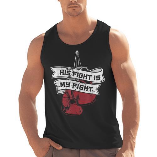 His Fight Is My Fight Muay Thai Kickboxer Fan Boxing Men Tank Top - Nak Muay Co.
