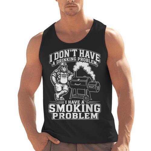 I'm Just A Drinker With A Smoking Problem Grilling BBQ Dad Men Tank Top - BBQ Dad Merch