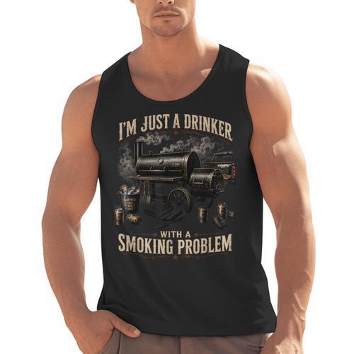 I'm Just A Drinker With A Smoking Problem Grilling BBQ Dads Men Tank Top - BBQ Dad Merch