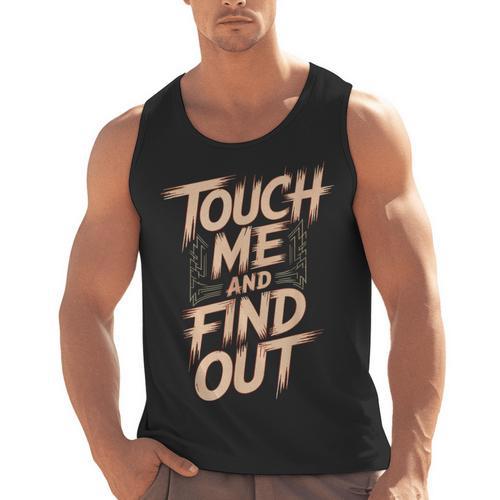 Muay Thai Fighter Touch Find Out Humor Warning Men Tank Top - Nak Muay Co.