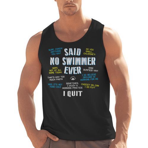 Said No Swimmer Ever Competitive Swimming Quotes Men Tank Top - SwimGear Co