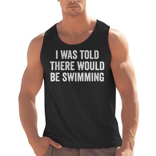 I Was Told There Would Be Swimming Swimmer Men Tank Top - SwimGear Co