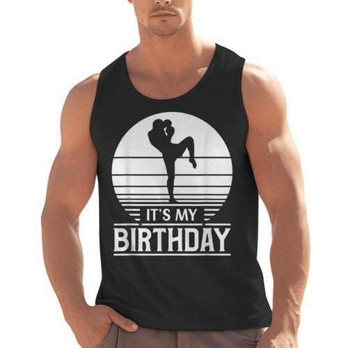 Vintage Birthday Shirt Muay Thai Kickboxer Its My Birthday Men Tank Top - Nak Muay Co.