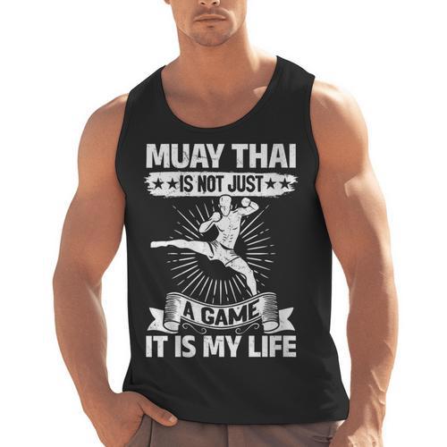 Women's Muay Thai Muay Thai Is Not Just a Game It Is My Life Men Tank Top - Nak Muay Co.