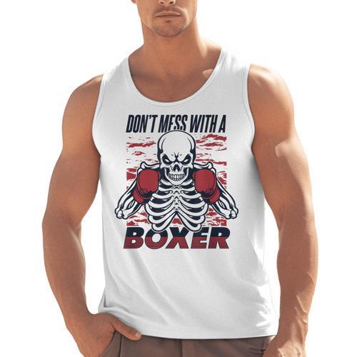Don't Mess With A Boxer Kickboxer Fan Muay Thai Boxing Men Tank Top - Nak Muay Co.