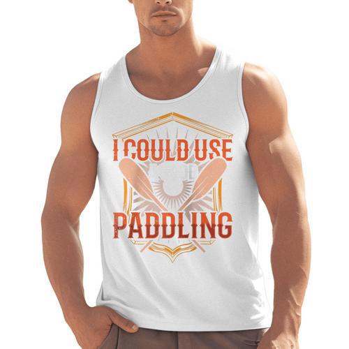 I Could Use A Good Paddling Canoe Canoeing Paddle Men Women Raglan Baseball Tee Men Tank Top - Paddle Life